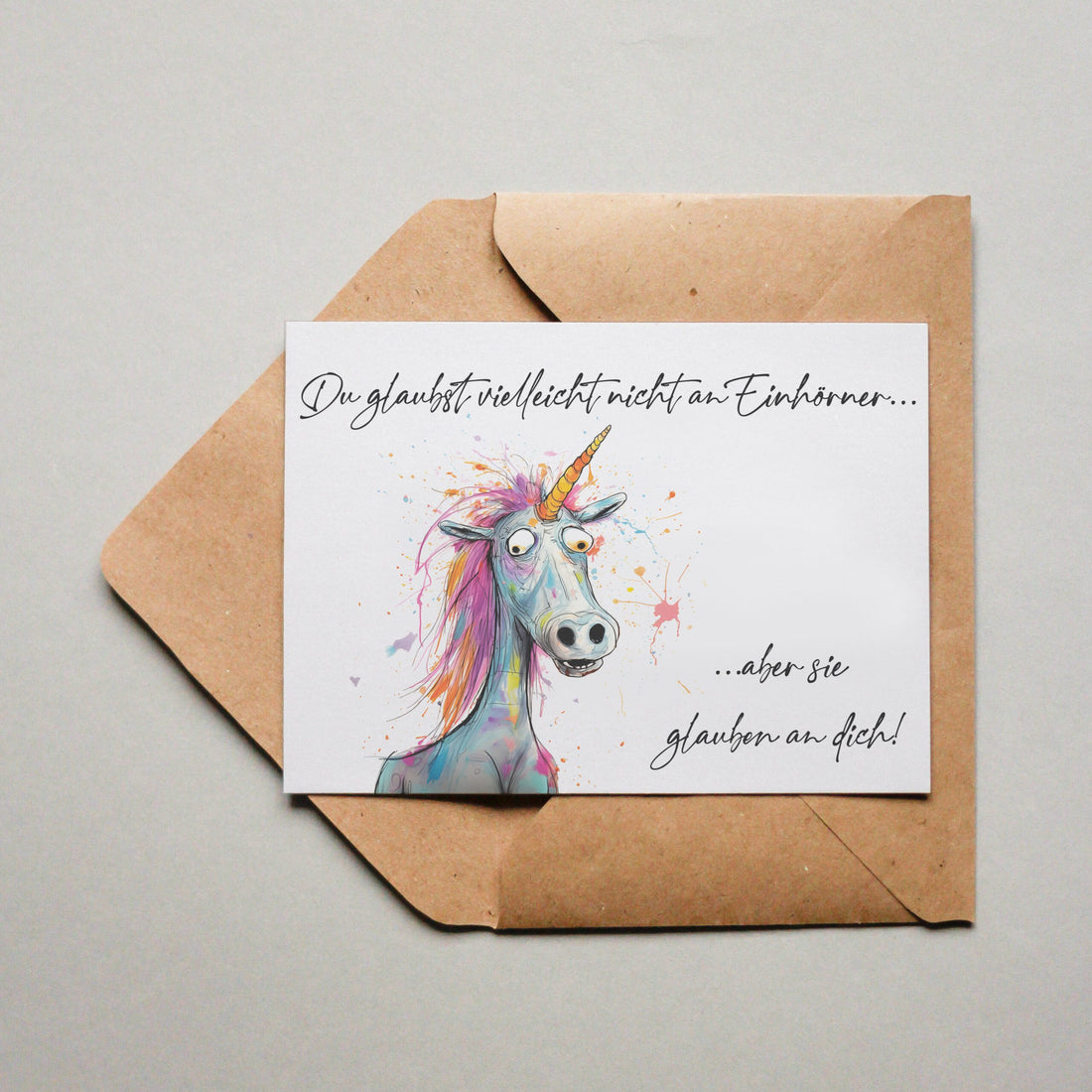 Einhörner glauben an dich!
