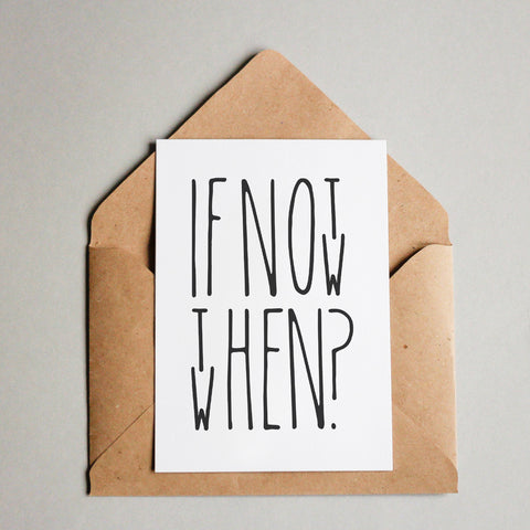 If not now then when? 1