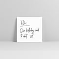 Little Note “Birthday card for idiot”
