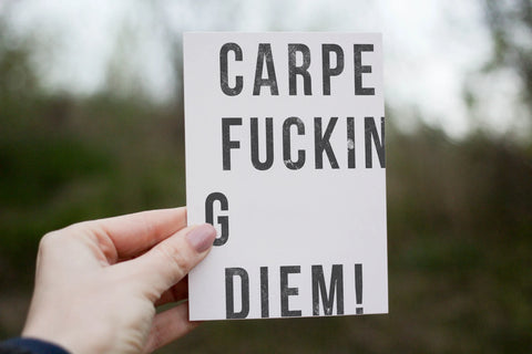 CARPE FUCKING DIEM! 3