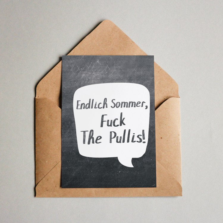 Endlich Sommer, f**k the Pullis
