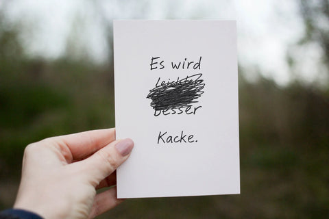 Es wird kacke. 4
