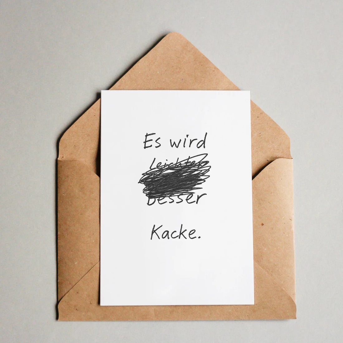 Es wird kacke.