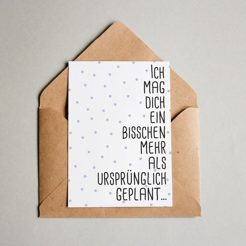 Ich mag dich ein bisschen mehr als ursprünglich geplant… 1