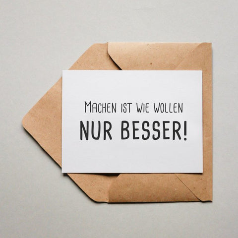 Machen ist wie wollen – Nur besser! 1