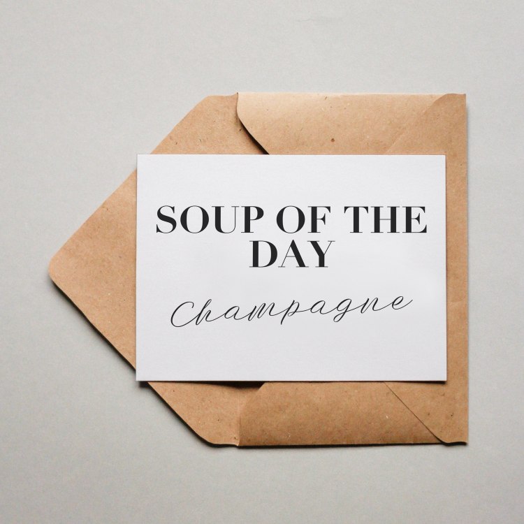 Soup of the Day: Champagne
