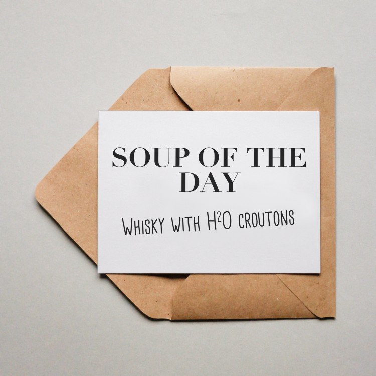Soup of the Day: Whisky with H2O croutons