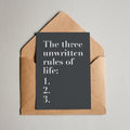 The three unwritten rules of life