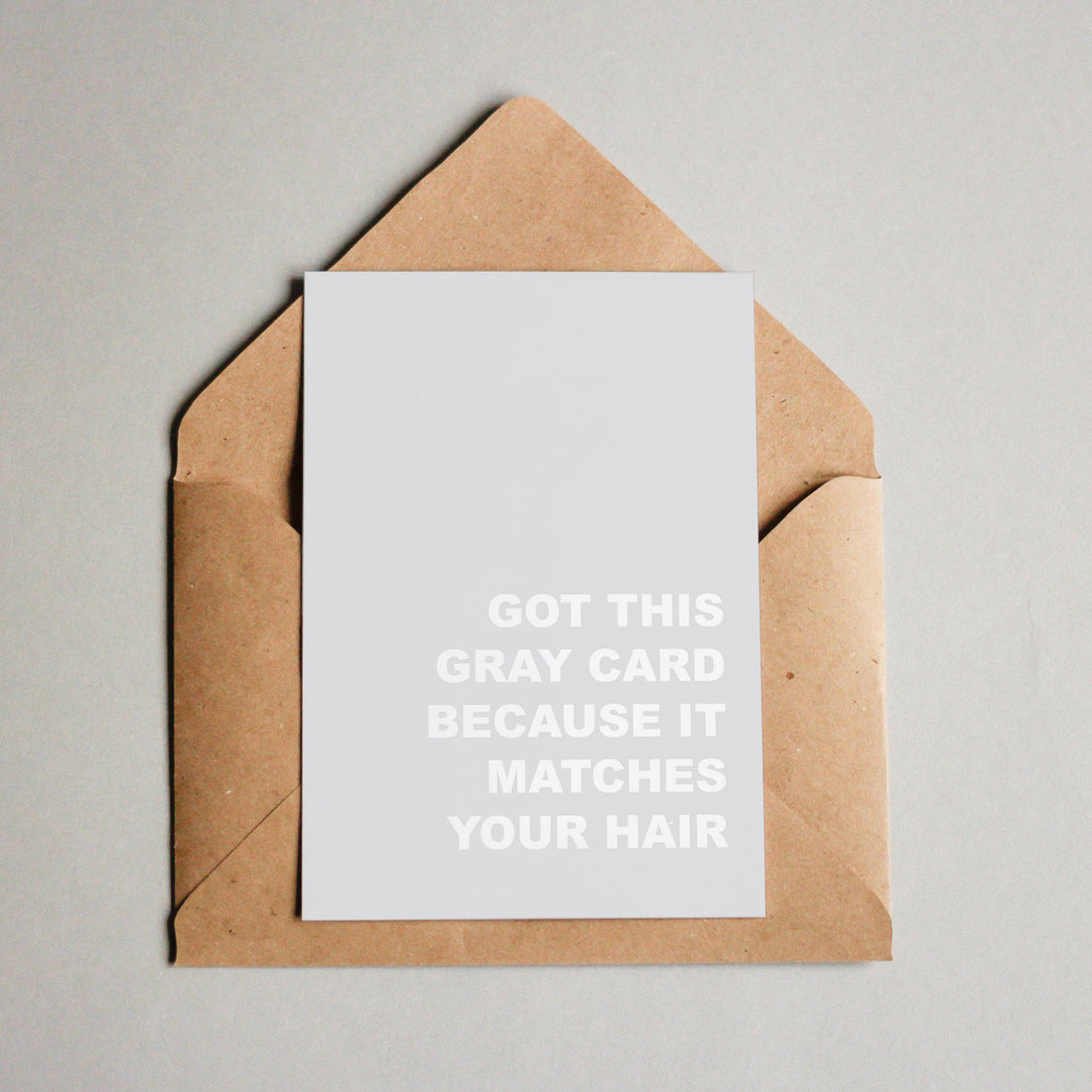 Gray birthday card (matching your hair)